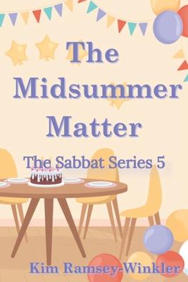 The Midsummer Matter: The Sabbat Series 5
