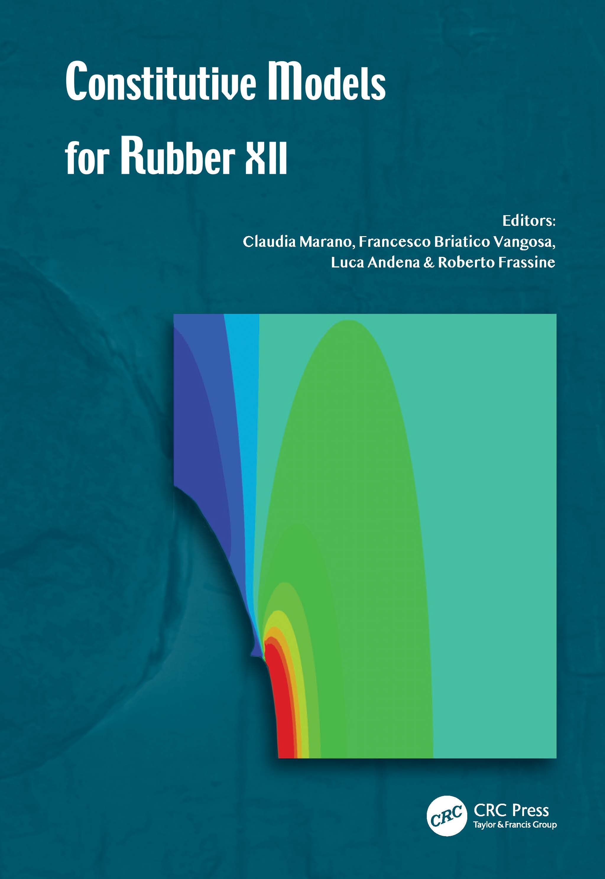 Constitutive Models for Rubber XII: Proceedings of the 12th European Conference on Constitutive Models for Rubber (Eccmr 2022), September 7-9, 2022, M