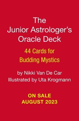 The Junior Astrologer’s Oracle Deck and Guidebook: 44 Cards for Budding Mystics