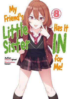 My Friend’s Little Sister Has It in for Me! Volume 8
