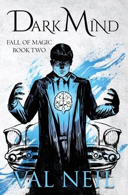 Dark Mind: Fall of Magic Book Two