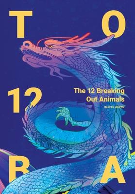 The 12 Breaking Out Animals