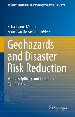 Geohazards and Disaster Risk Reduction: Multidisciplinary and Integrated Approaches