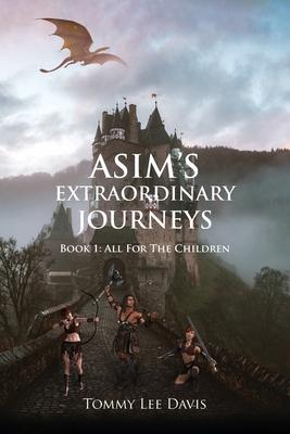 Asim’s Extraordinary Journeys