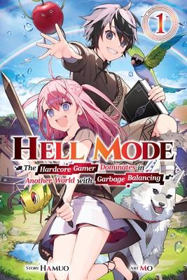 Hell Mode, Vol. 1: The Hardcore Game Dominates in Another World with Garbage Balancing