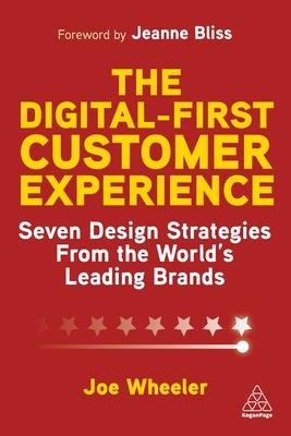 The Digital Customer Experience Playbook: How to Design Digital First Experiences That Consumers Will Love