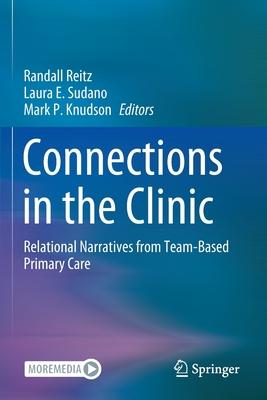 Connections in the Clinic: Relational Narratives from Team-Based Primary Care