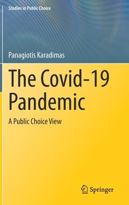 The Covid-19 Pandemic: A Public Choice View