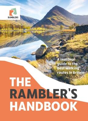 The Rambler’s Handbook: A Seasonal Guide to the Best Walking Routes in Britain