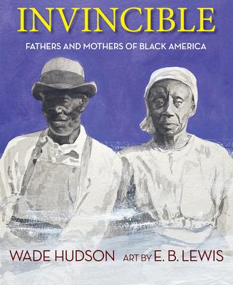 Invincible: Fathers and Mothers of Black America