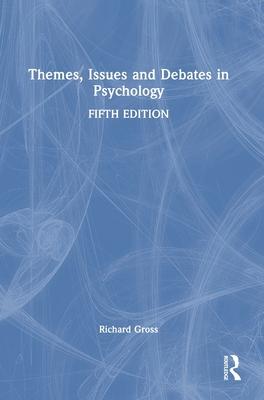 Themes, Issues and Debates in Psychology