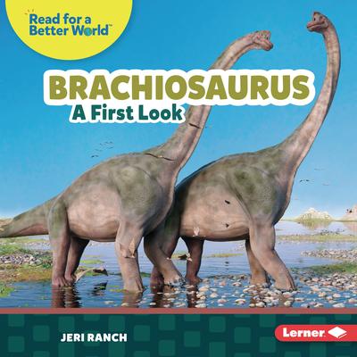 Brachiosaurus: A First Look