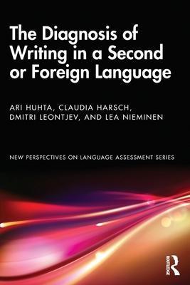 The Diagnosis of Writing in a Second or Foreign Language: European Perspectives