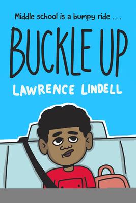 Buckle Up: (A Graphic Novel)