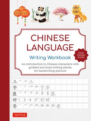 Chinese Language Writing Workbook: (Free Online Audio Recordings)