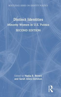 Distinct Identities: Minority Women in U.S. Politics