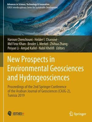 New Prospects in Environmental Geosciences and Hydrogeosciences: Proceedings of the 2nd Springer Conference of the Arabian Journal of Geosciences (Caj