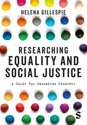 Researching Equality and Social Justice: A Guide for Education Students