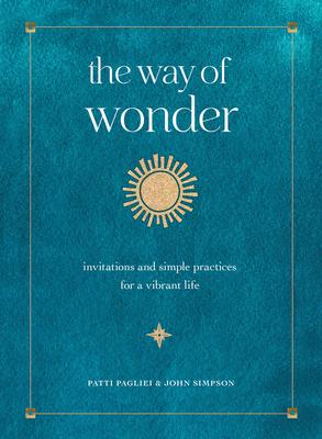 The Way of Wonder: Affirmations to Embrace a Beautiful Life