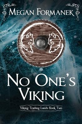 No One’s Viking: Viking Trading Lands Book Two