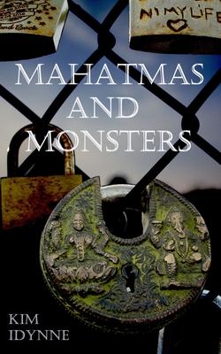 Mahatmas and Monsters