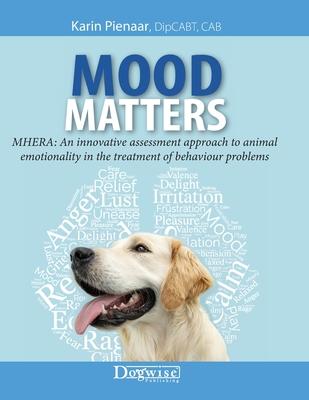 Mood Matters - MHERA: An innovative assessment approach to animal emotionality in the treatment of behaviour problems