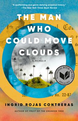 The Man Who Could Move Clouds: A Memoir