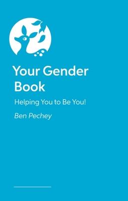 Your Gender Book: Helping You to Be You!