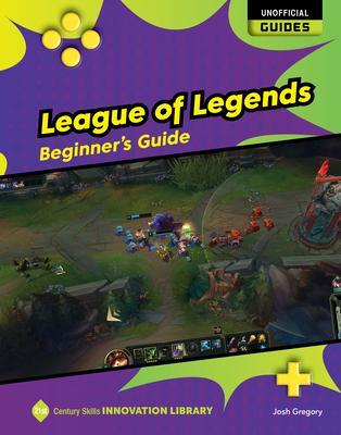 League of Legends: Beginner’s Guide