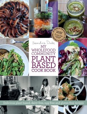 My Wholefood Community Plant Based Cook Book