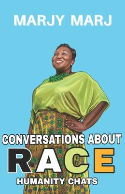 Conversations About Race: Humanity Chats