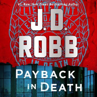 Payback in Death: An Eve Dallas Novel