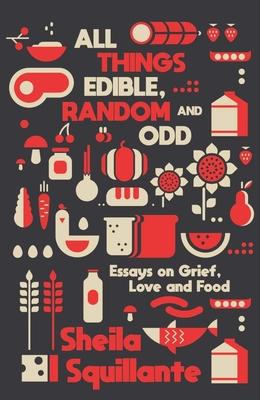 All Things Edible, Random & Odd