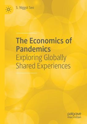 The Economics of Pandemics: Exploring Globally Shared Experiences