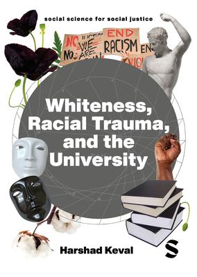 Racial Trauma: Experiencing Whiteness in the University