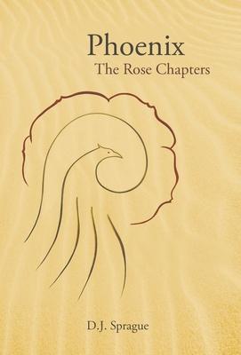 Phoenix: The Rose Chapters