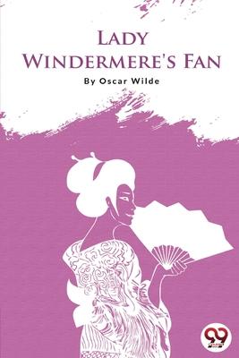 Lady Windermere’s Fan