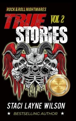 Rock & Roll Nightmares: True Stories, Volume 2