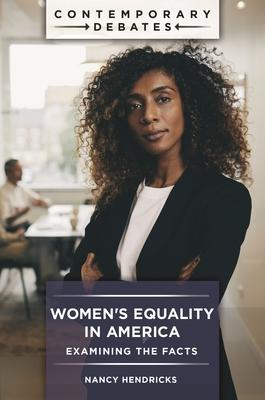 Women’s Equality in America: Examining the Facts