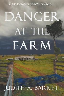 Danger at the Farm