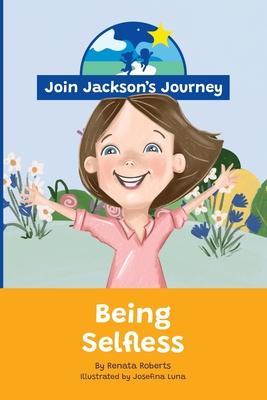 JOIN JACKSON’s JOURNEY Being Selfless