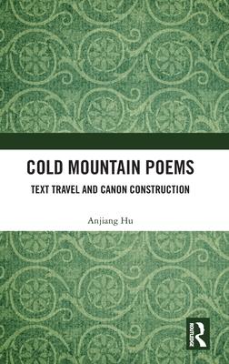 Cold Mountain Poems: Text Travel and Canon Construction