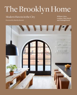 The Brooklyn Home: Modern Havens in the City