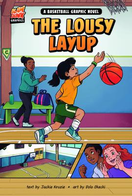 The Lousy Layup: A Basketball Graphic Novel