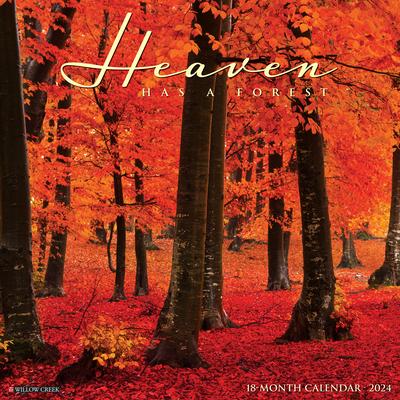 Heaven Has a Forest 2024 12 X 12 Wall Calendar