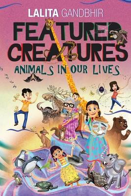 Featured Creatures: Animals in our lives