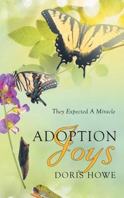 Adoption Joys: They Expected A Miracle