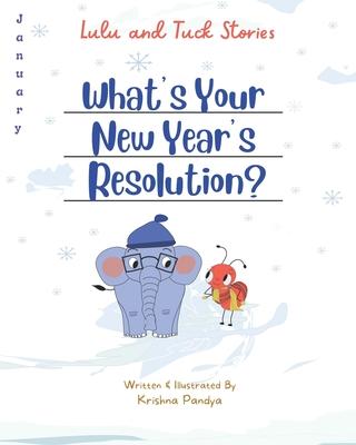 Lulu and Tuck Stories: What’s Your New Year’s Resolution?