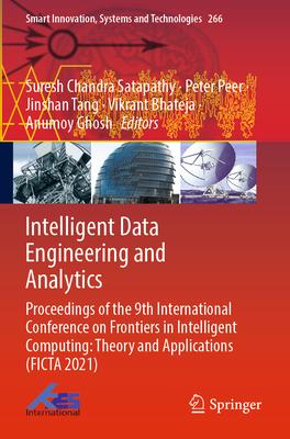 Intelligent Data Engineering and Analytics: Proceedings of the 9th International Conference on Frontiers in Intelligent Computing: Theory and Applicat