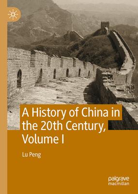 A History of China in the 20th Century